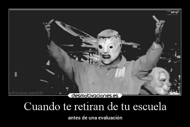 Cuando te retiran de tu escuela - antes de una evaluación