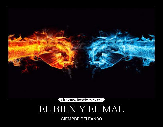 EL BIEN Y EL MAL - SIEMPRE PELEANDO