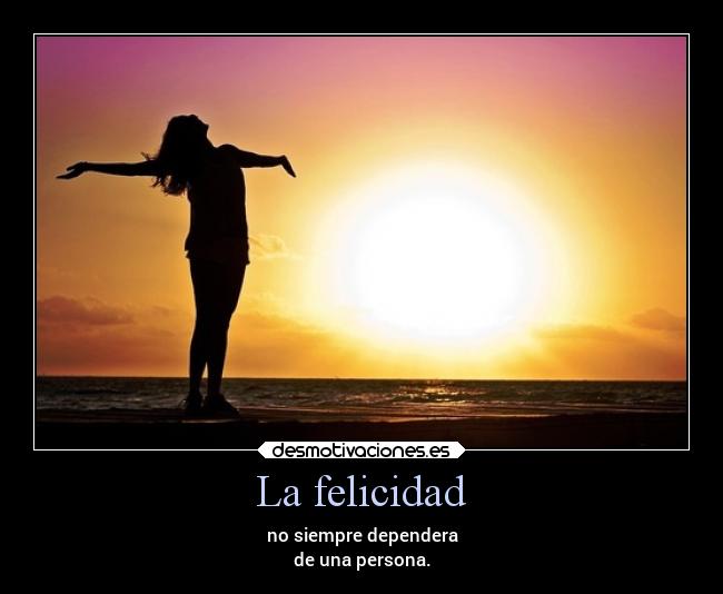 La felicidad - 