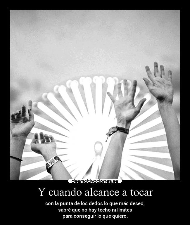 carteles filosofia tocar cielo techo sinlimites conseguir alcanzar desmofrases desmotivaciones