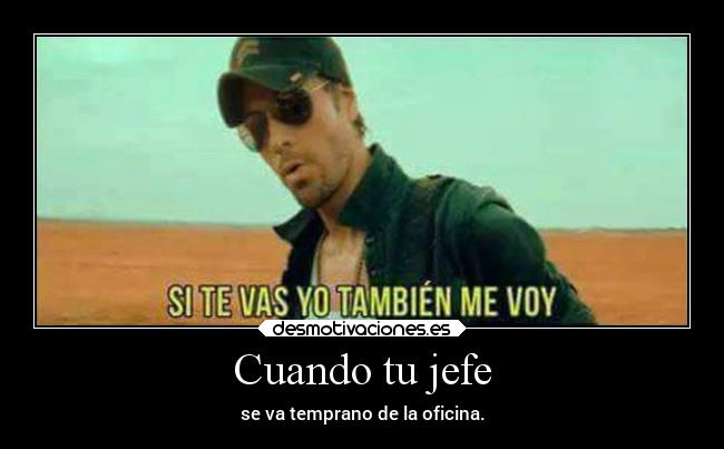 Cuando tu jefe -