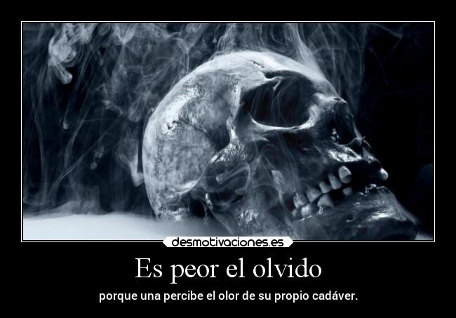 Es peor el olvido - 