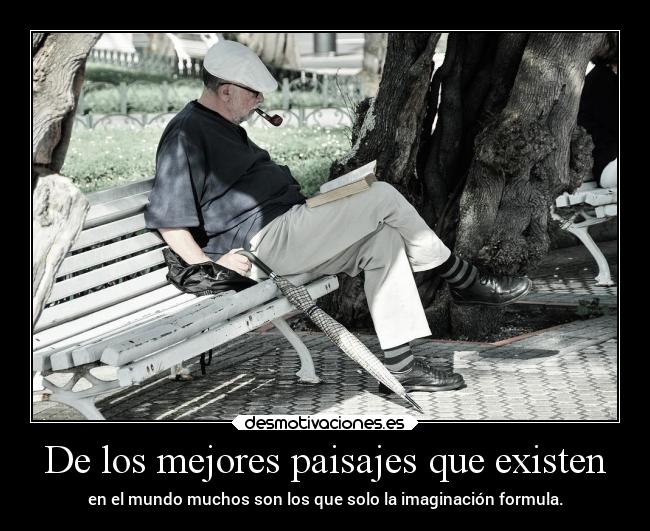 De los mejores paisajes que existen - 