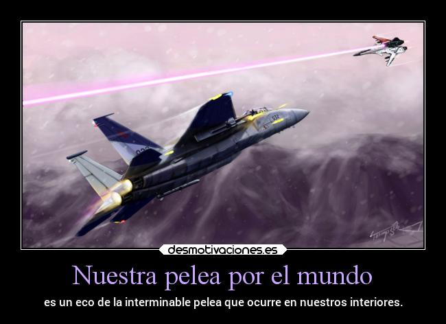 Nuestra pelea por el mundo -