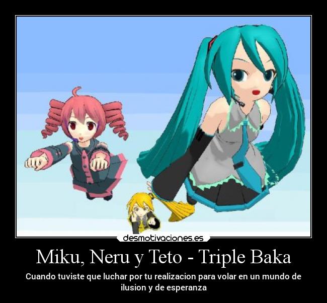 Miku, Neru y Teto - Triple Baka -