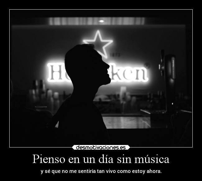 Pienso en un día sin música - 