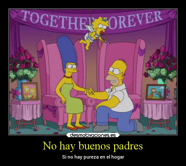 carteles padres simpsons familia padres amor killerfrases desmotivaciones
