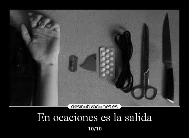 En ocaciones es la salida - 10/10
