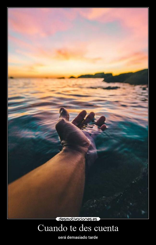 Cuando te des cuenta -