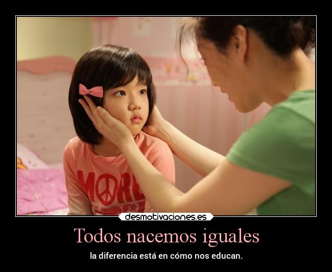 Todos nacemos iguales - 
