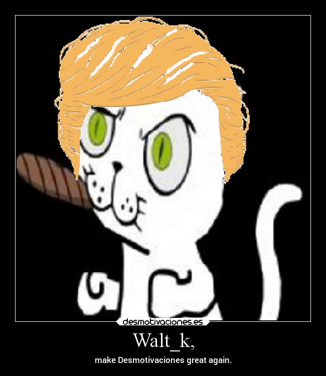 Walt_k, - 