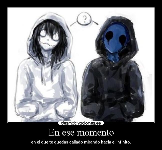 carteles vida humor tonto fail amigos sentimientos pensamientos eyeless jack jeff the killer laurasimpson14 desmotivaciones