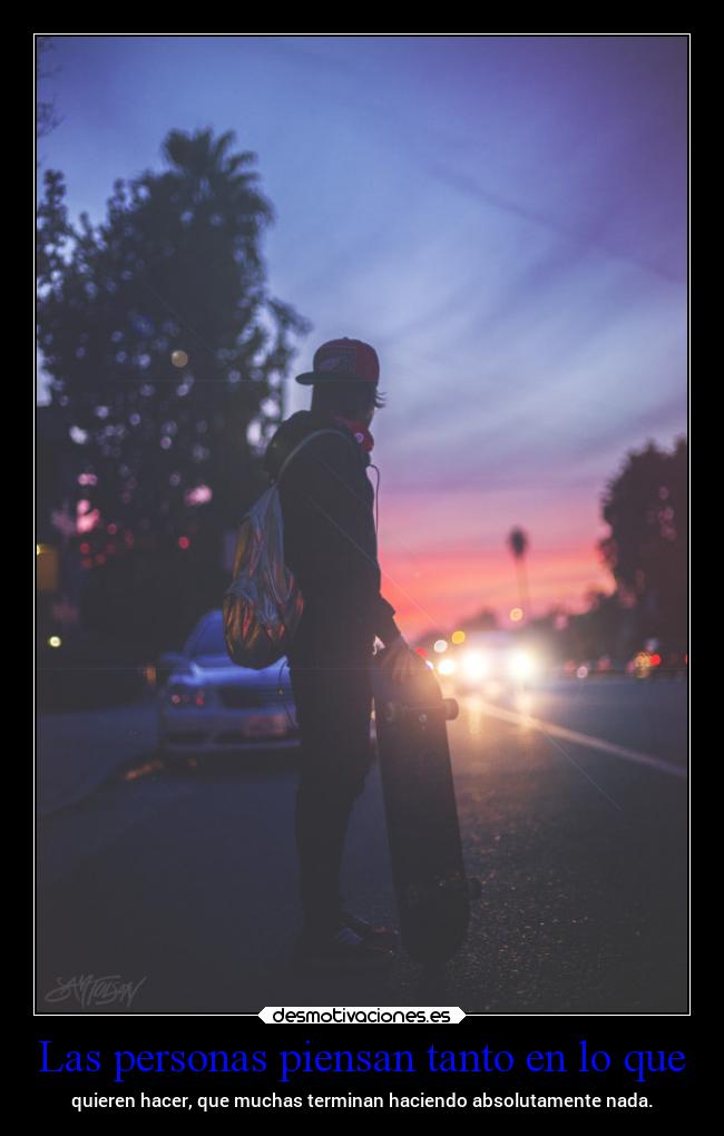 Las personas piensan tanto en lo que - 