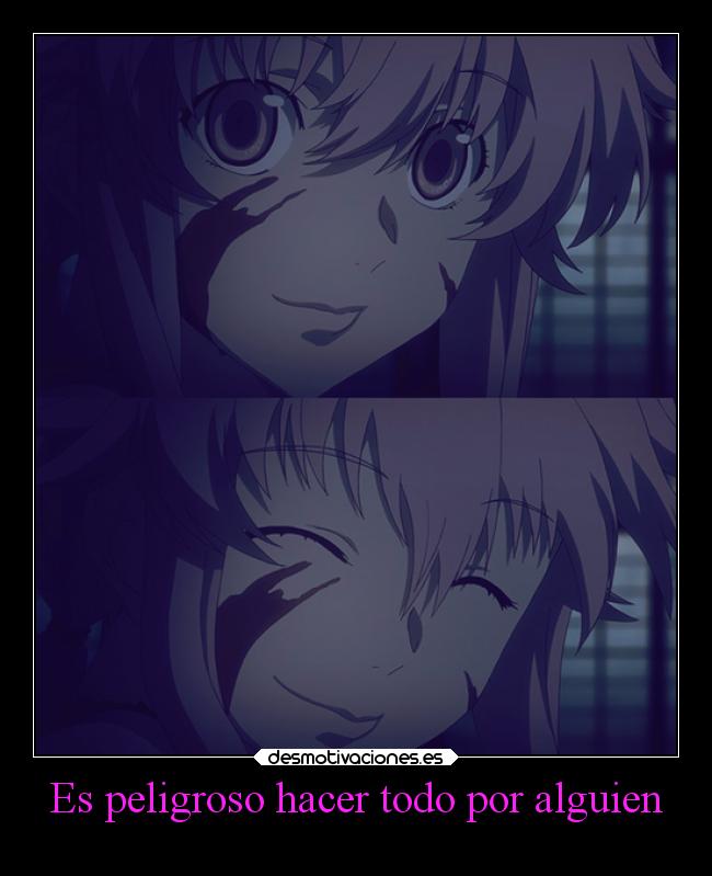 carteles vida locura amor sentimientos muerte anime yuno gasai mirai nikki laurasimpson14 desmotivaciones