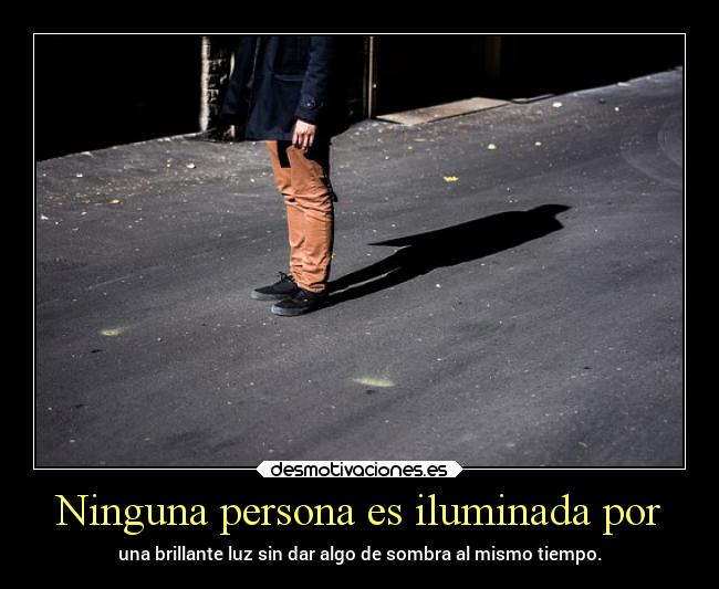 Ninguna persona es iluminada por - 