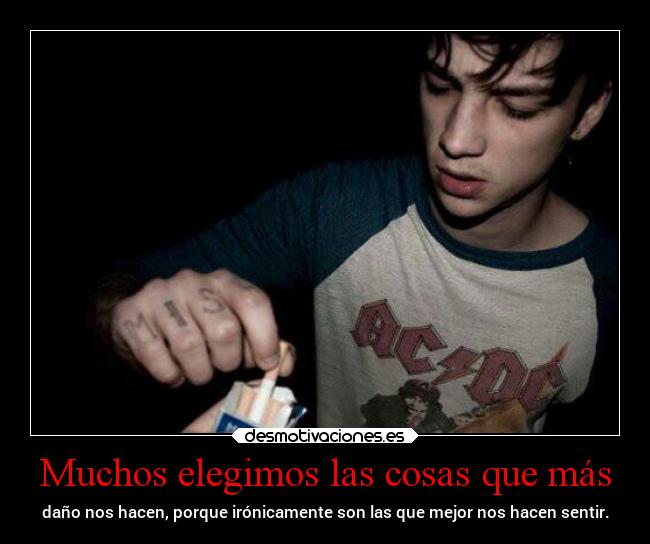 Muchos elegimos las cosas que más - 