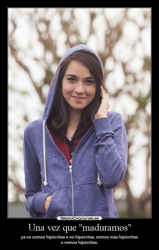 Una vez que maduramos -