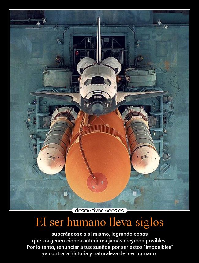 El ser humano lleva siglos - 