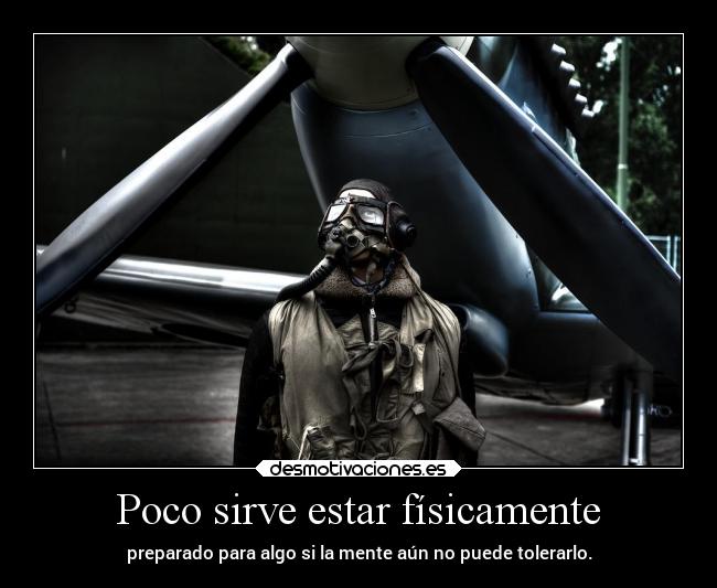 carteles vida preparado mente fisicamente mipropiouniverso desmotivaciones