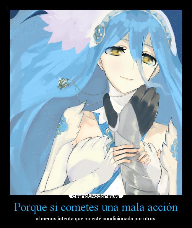 Porque si cometes una mala acción - 