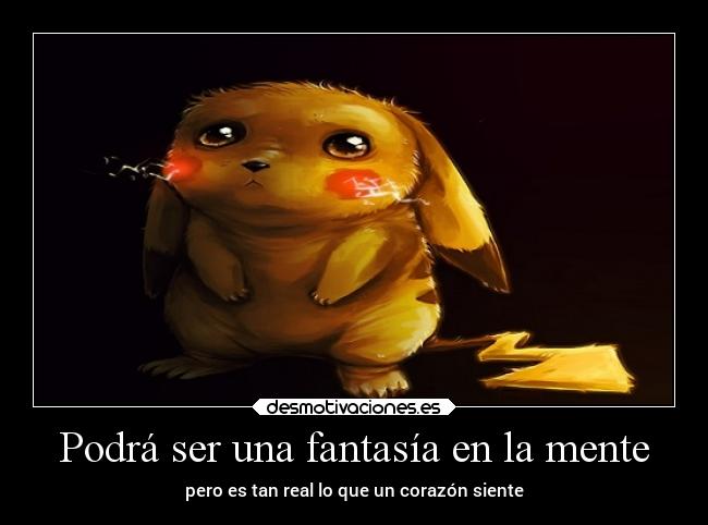 Podrá ser una fantasía en la mente -