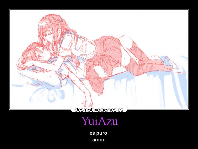 YuiAzu - es puro
amor.