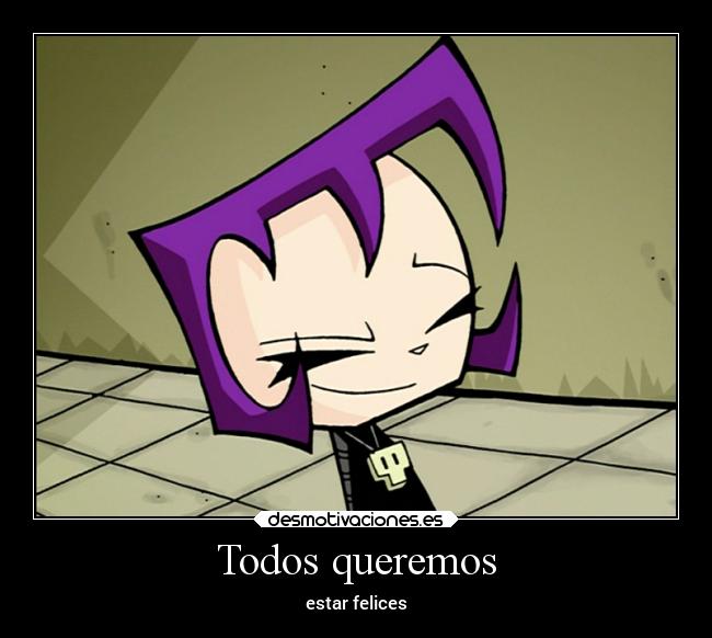 Todos queremos - estar felices