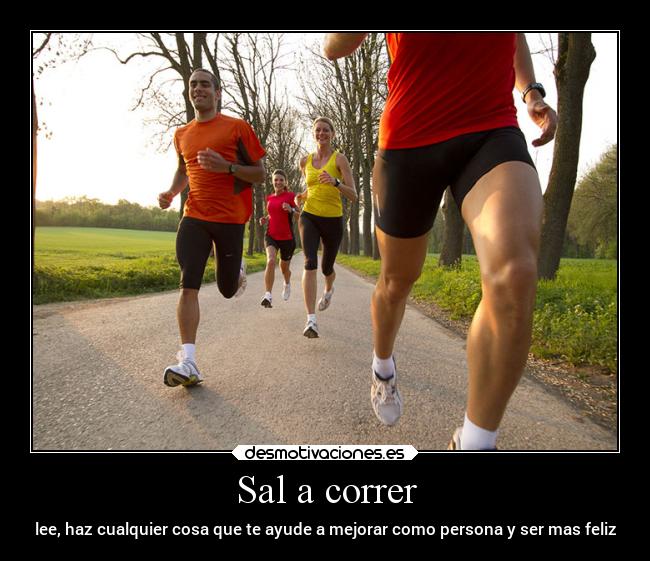 carteles alegria ayuda corazon felicidad motivaciones sentimientos correr running footing desmotivaciones