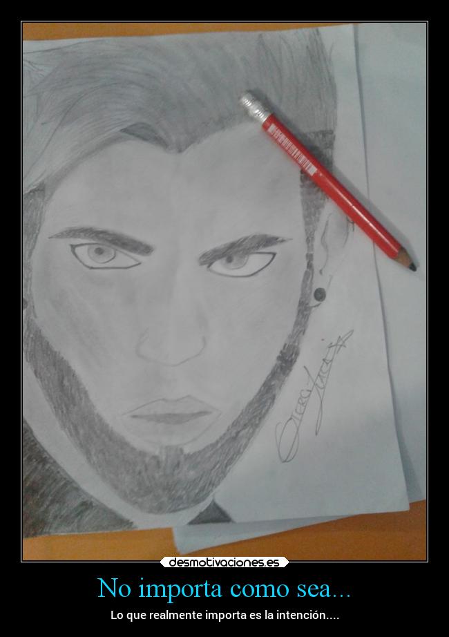 No importa como sea... - 