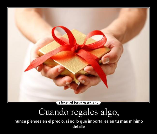 carteles alegria regalo detalle desmotivaciones