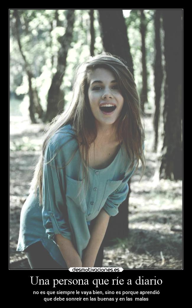 Una persona que ríe a diario -