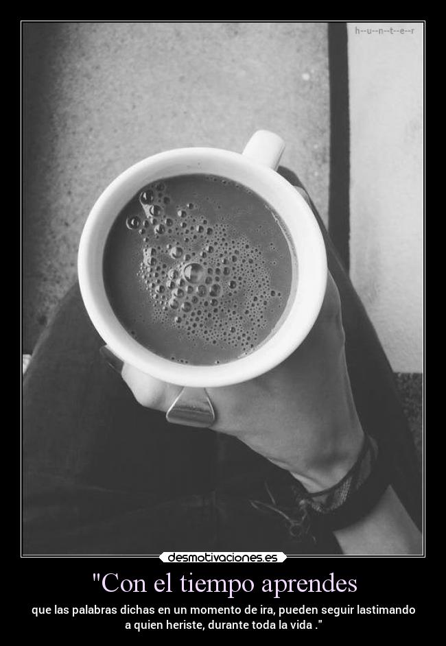 carteles alma padres vida malos palabras ira blanco negro lastimar desmotivaciones