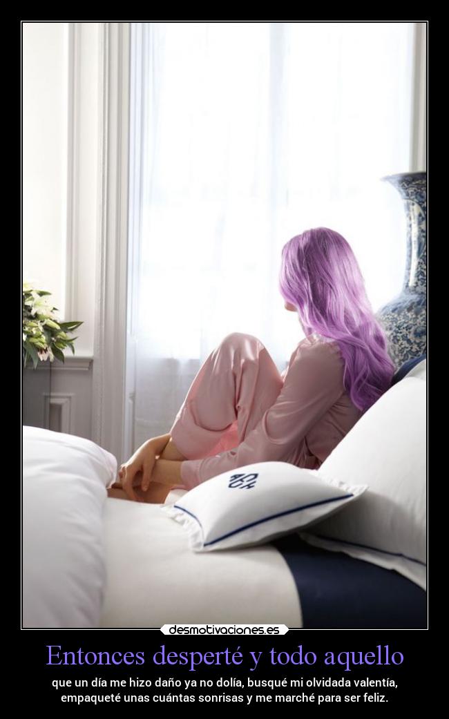 Entonces desperté y todo aquello -