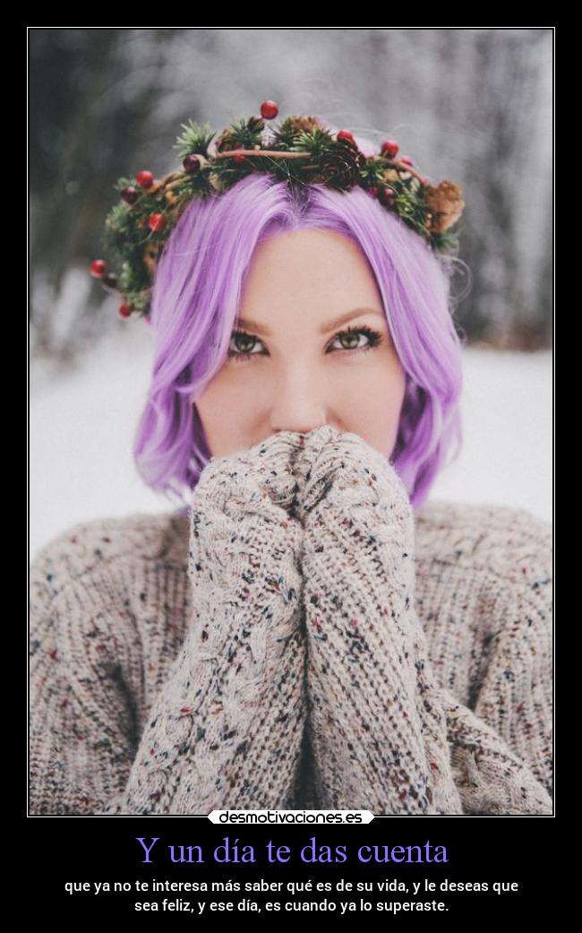 Y un día te das cuenta - 