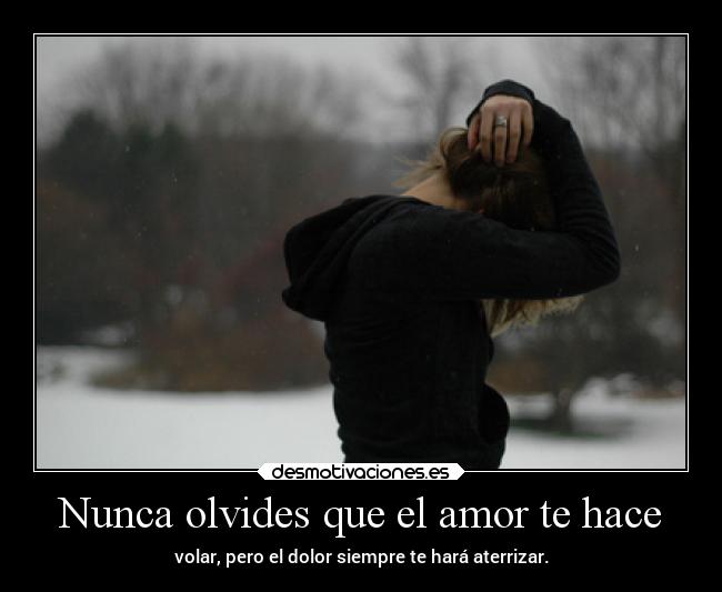 carteles amor dolor amor ev7 edvamp7 raulornelasmequede principesinprincesa desmotivaciones
