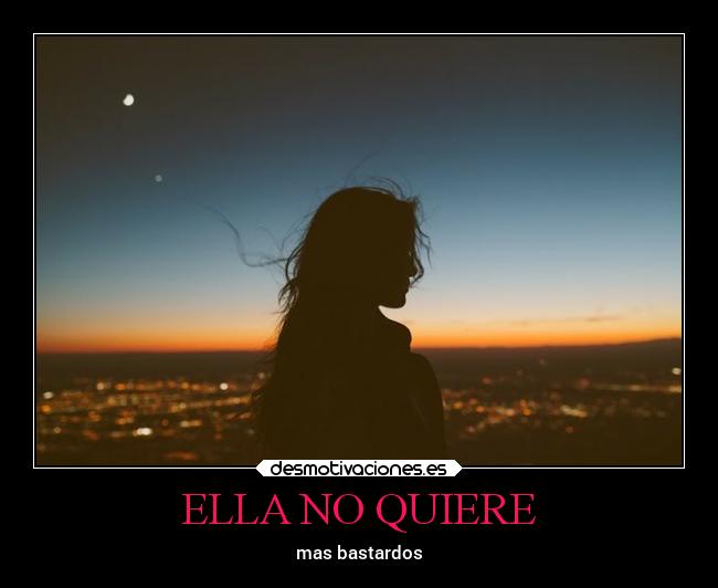 ELLA NO QUIERE - 