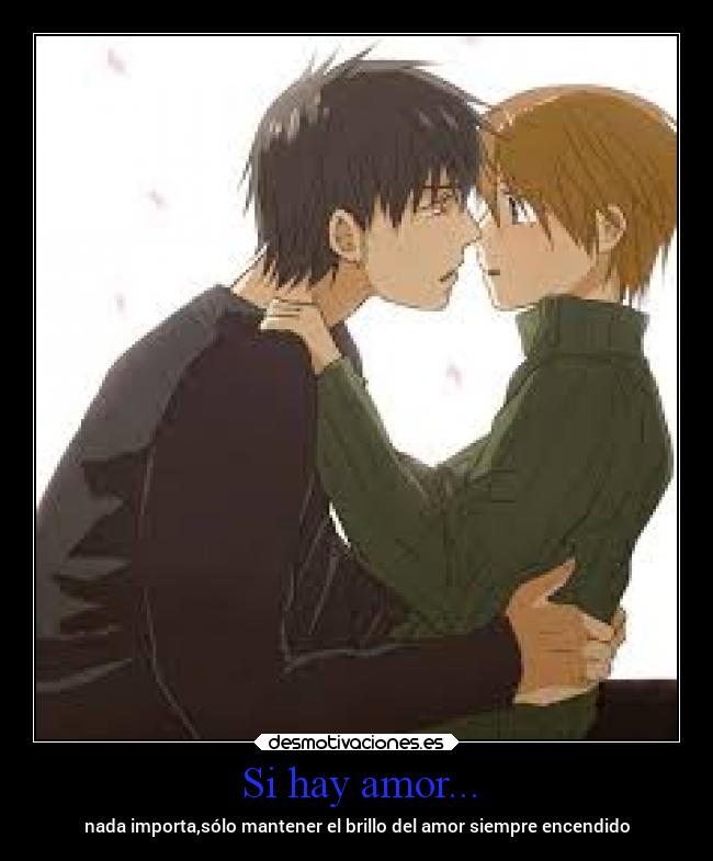 Si hay amor... - nada importa,sólo mantener el brillo del amor siempre encendido