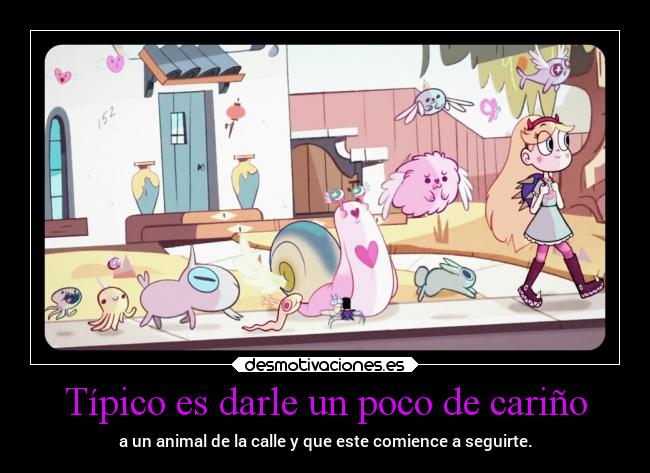 Típico es darle un poco de cariño - 