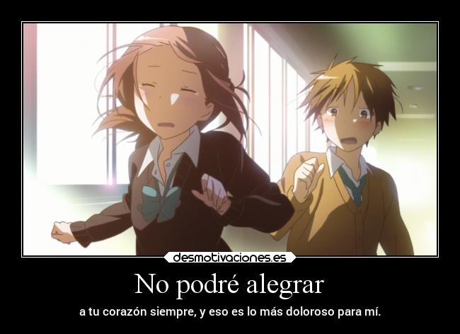 carteles anime amor desamor doniisback doni desmotivaciones