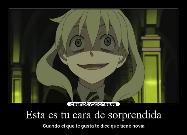 Esta es tu cara de sorprendida - Cuando el que te gusta te dice que tiene novia