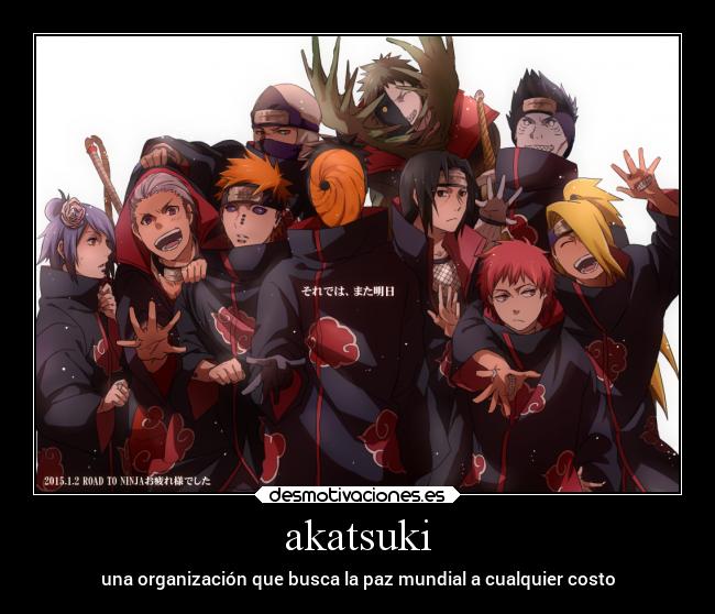 akatsuki - una organización que busca la paz mundial a cualquier costo