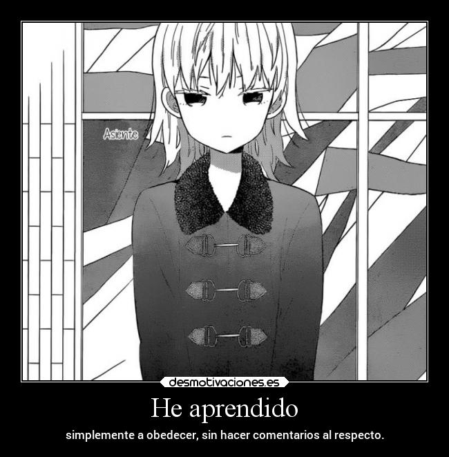 carteles anime manga taiyounoie obedecer callar doniisback doni desmotivaciones