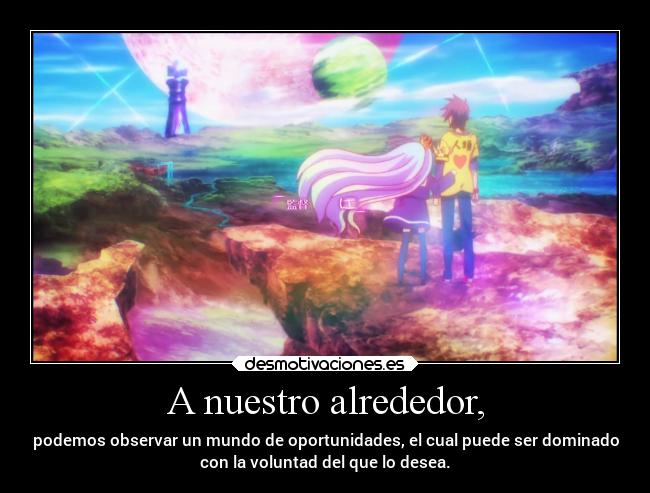 carteles anime mundo dominar oportunidades doniisback doni desmotivaciones