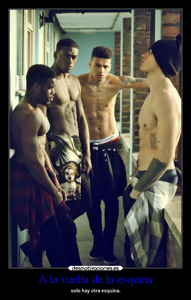 A la vuelta de la esquina - solo hay otra esquina.