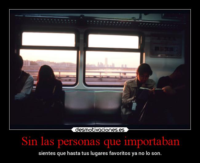 Sin las personas que importaban -