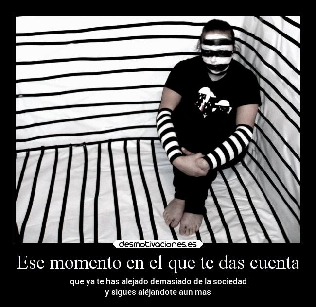 Ese momento en el que te das cuenta -