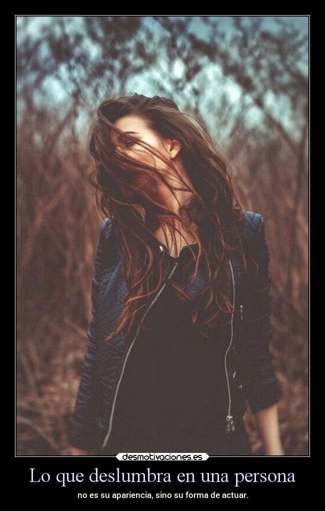 carteles caracter deslumbrar persona apariencia actuar desmotivaciones