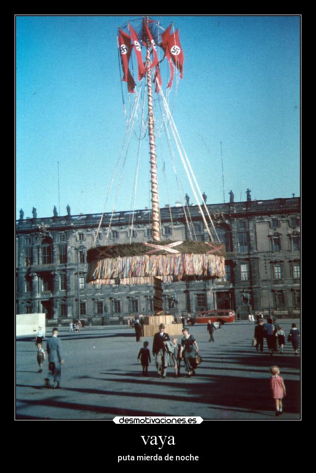 vaya - puta mierda de noche