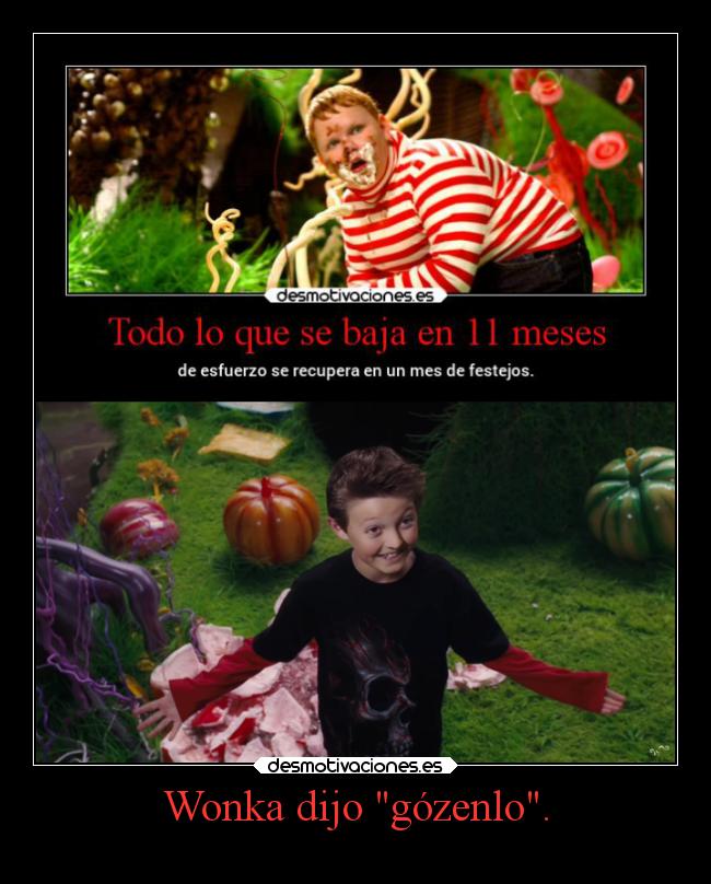 Wonka dijo gózenlo. -