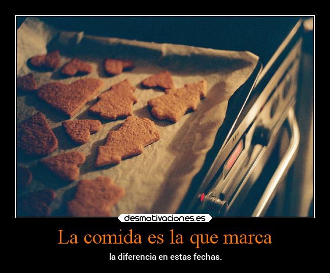 La comida es la que marca - 